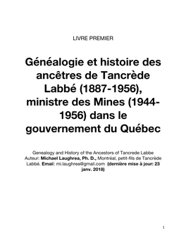 Généalogie Et Histoire Des Ancêtres De Tancrède Labbé (1887-1956), Ministre Des Mines (1944- 1956) Dans Le Gouvernement Du Québec