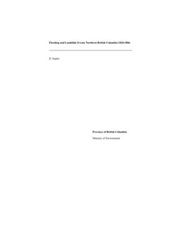 Flooding and Landslide Events Northern British Columbia 1820-2006