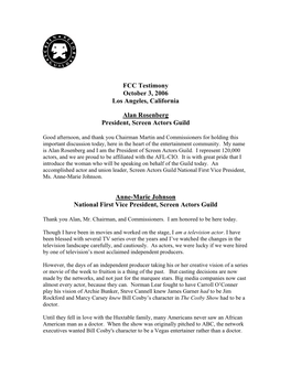 FCC Testimony October 3, 2006 Los Angeles, California Alan Rosenberg President, Screen Actors Guild Anne-Marie Johnson National