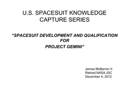 Spacesuit Development and Qualification for Project Gemini”