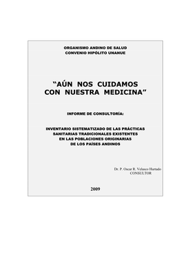 “Aún Nos Cuidamos Con Nuestra Medicina”