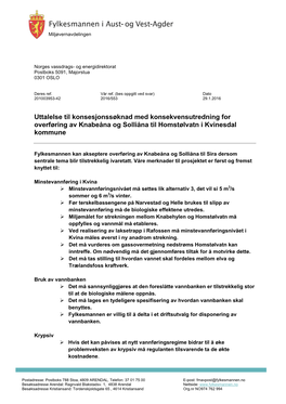 Uttalelse Til Konsesjonssøknad Med Konsekvensutredning for Overføring Av Knabeåna Og Solliåna Til Homstølvatn I Kvinesdal Kommune