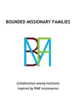 Bounded Missionary Families
