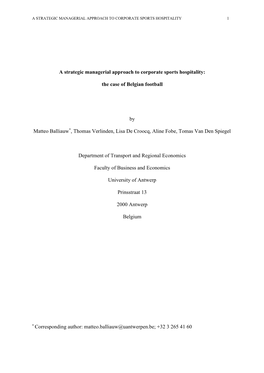 A Strategic Managerial Approach to Corporate Sports Hospitality: the Case of Belgian Football by Matteo Balliauw*, Thomas Verli