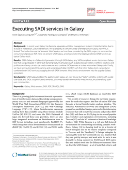 Executing SADI Services in Galaxy Mikel Egaña Aranguren1,2*, Alejandro Rodríguez González1 and Mark D Wilkinson1