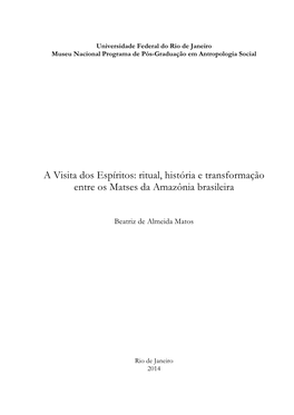 A Visita Dos Espíritos: Ritual, História E Transformação Entre Os Matses Da Amazônia Brasileira