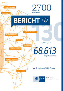 130Ausbildungsberufe a Mitgliedsunternehmen Ehrenamtliche Landkreis Wesermarsch Landkreis Vechta Landkreis Ammerland Landkreis F