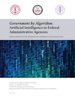 Government by Algorithm: Artificial Intelligence in Federal Administrative Agencies