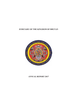 Judiciary of the Kingdom of Bhutan Annual Report 2017