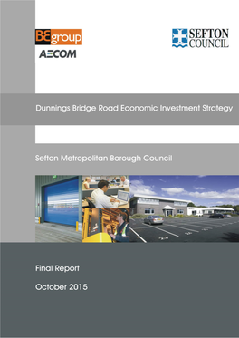 Dunnings Bridge Road Economic Investment Strategy Sefton Metropolitan Borough Council