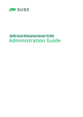 Administration Guide Administration Guide SUSE Linux Enterprise Server 15 SP2