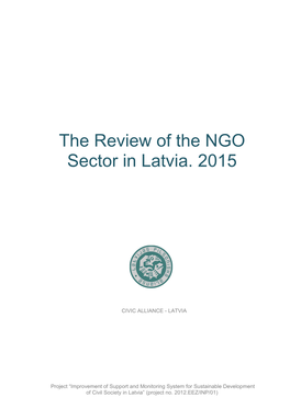 The Review of the NGO Sector in Latvia. 2015