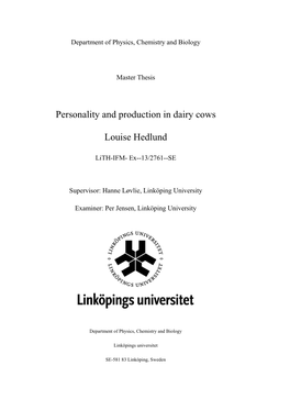 Personality and Production in Dairy Cows Louise Hedlund