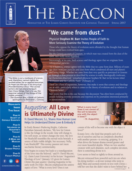 The Beacon Newsletter of the Lumen Christi Institute for Catholic Thought Spring 2017 “We Came from Dust.” Physicist Stephen M