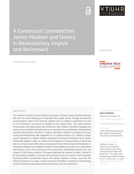 A Contextual Contradiction: James Madison and Slavery in Revolutionary Virginia and Retirement RESEARCH