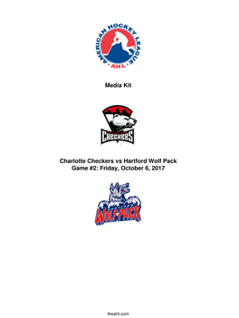 Media Kit Charlotte Checkers Vs Hartford Wolf Pack Game #2: Friday