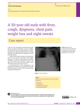 A 50-Year-Old Male with Fever, Cough, Dyspnoea, Chest Pain, Weight Loss and Night Sweats