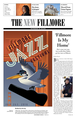 Jazz on Fillmore Their Home with Them Home Sales 15 Page 10 Page 13 the NEW FILLMORE SANSAN FRANCISCOFRANCISCO Nn APRILJULY 20162010