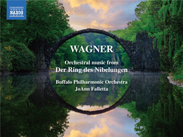 Richard Wagner (1813–1883) Orchestral Music from Der Ring Des Nibelungen to Grasp the Essential Meaning of Der Ring Des Oblivion