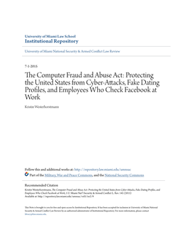 The Computer Fraud and Abuse Act: Protecting the United States from Cyber-Attacks, Fake Dating Profiles, and Employees Who Check Facebook at Work, 5 U