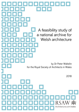 RSAW National Archive for Welsh Architecture Feasibility Study