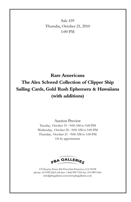 Rare Americana the Alex Schwed Collection of Clipper Ship Sailing Cards, Gold Rush Ephemera & Hawaiiana (With Additions)