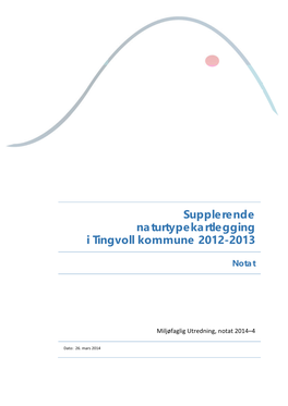 Supplerende Naturtypekartlegging I Tingvoll Kommune 2012-2013