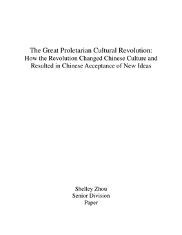 The Great Proletarian Cultural Revolution: How the Revolution Changed Chinese Culture and Resulted in Chinese Acceptance of New Ideas