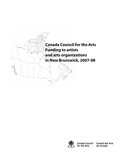 Canada Council for the Arts Funding to Artists and Arts Organizations in New Brunswick, 2007-08