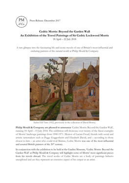 Cedric Morris: Beyond the Garden Wall an Exhibition of the Travel Paintings of Sir Cedric Lockwood Morris 18 April – 22 July 2018