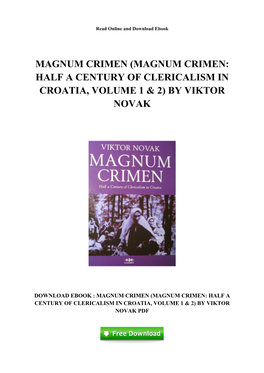 Magnum Crimen (Magnum Crimen: Half a Century of Clericalism in Croatia, Volume 1 & 2) by Viktor Novak