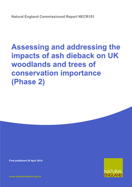 Assessing and Addressing the Impacts of Ash Dieback on UK Woodlands and Trees of Conservation Importance (Phase 2)