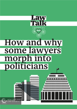Law Talk 4 November 2016 900 How and Why Some Lawyers Morph Into Politicians Lexis Advance® Simple Search