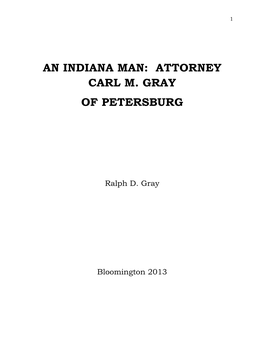 An Indiana Man: Attorney Carl M. Gray of Petersburg