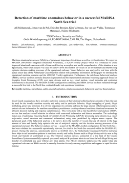 Detection of Maritime Anomalous Behavior in a Successful MARISA North Sea Trial