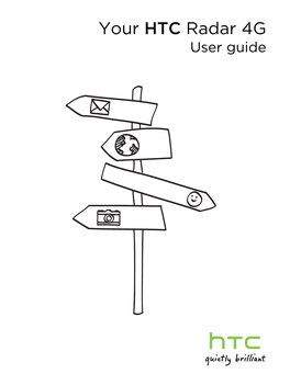 Your HTC Radar 4G User Guide 2 Contents Contents