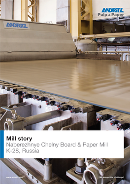 Mill Story Naberezhnye Chelny Board & Paper Mill K-28, Russia