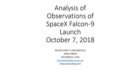Analysis of Observations of Spacex Falcon-9 Launch October 7, 2018