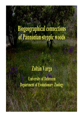 Biogeographical Connections of Pannonian Steppic Woods