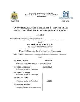 Pour L'obtention Du Doctorat En Pharmacie MOTS CLES : Toxicophilie, Tabagisme, Alcoolisme, Cannabisme, Frgerstrom, JURY