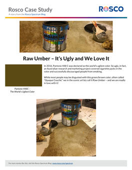 Raw Umber – It’S Ugly and We Love It
