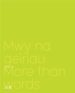 Adroddiad Blynyddol S4C 2006 S4C Annual Report for 2006 Datganiad Llynedd Yn Llawer Mwy Na Geiriau