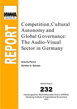 Competition,Cultural Autonomy and Global Governance: the Audio-Visual Sector in Germany