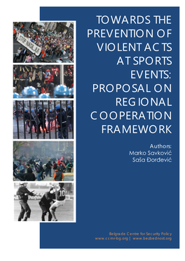 Towards the Prevention of Violent Acts at Sports Events: Proposal on Regional Cooperation Framework