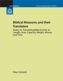 Biblical Measures and Their Translation Notes on Translating Biblical Units of Length, Area, Capacity, Weight, Money and Time