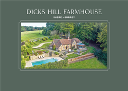 Dicks Hill Farmhouse SHERE, SURREY