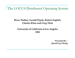 The LOCUS Distributed Operating System