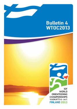 Bulletin 4 WTOC2013 Finland – a Country of Great Spirit 1