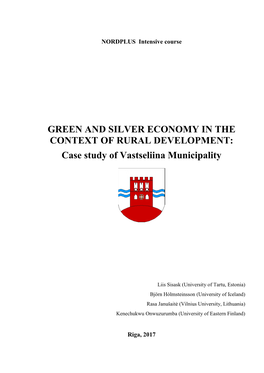GREEN and SILVER ECONOMY in the CONTEXT of RURAL DEVELOPMENT: Case Study of Vastseliina Municipality