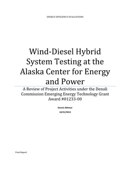 Wind-Diesel Hybrid System Testing at the Alaska Center for Energy And